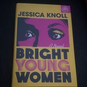 Bright Young Women by Jessica Knoll Hardcover